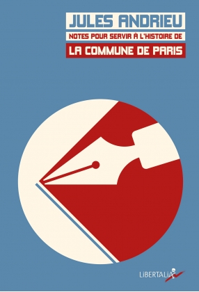 Notes pour servir à l'histoire de la commune de Paris