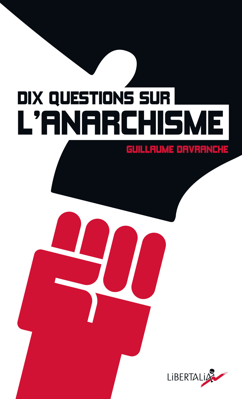 Dix questions sur l’anarchisme
