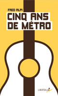 Cinq ans de métro