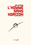 L’Homme sans horizon