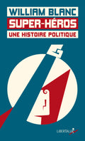 Super-héros, une histoire politique (poche)