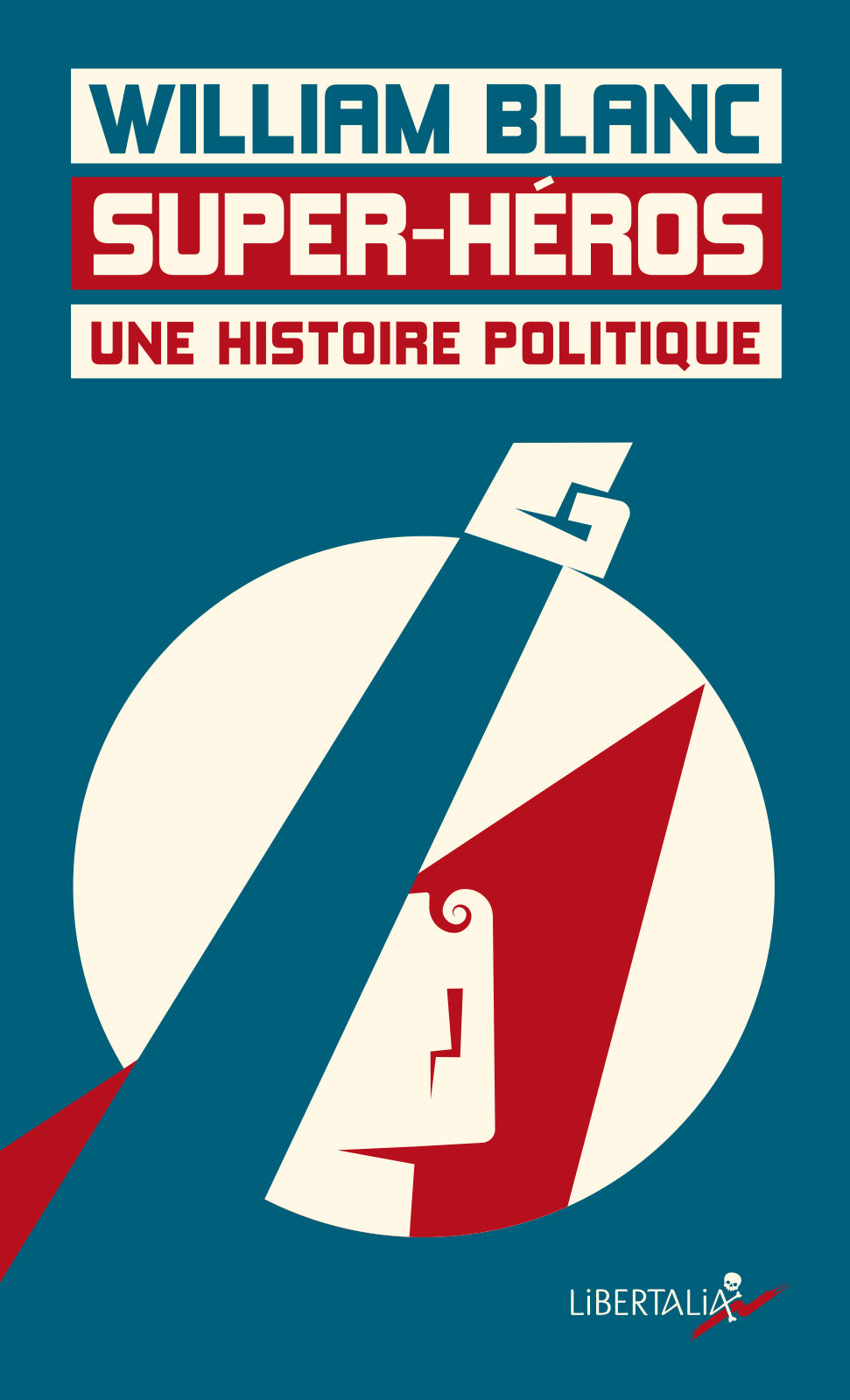 Super-héros, une histoire politique (poche)