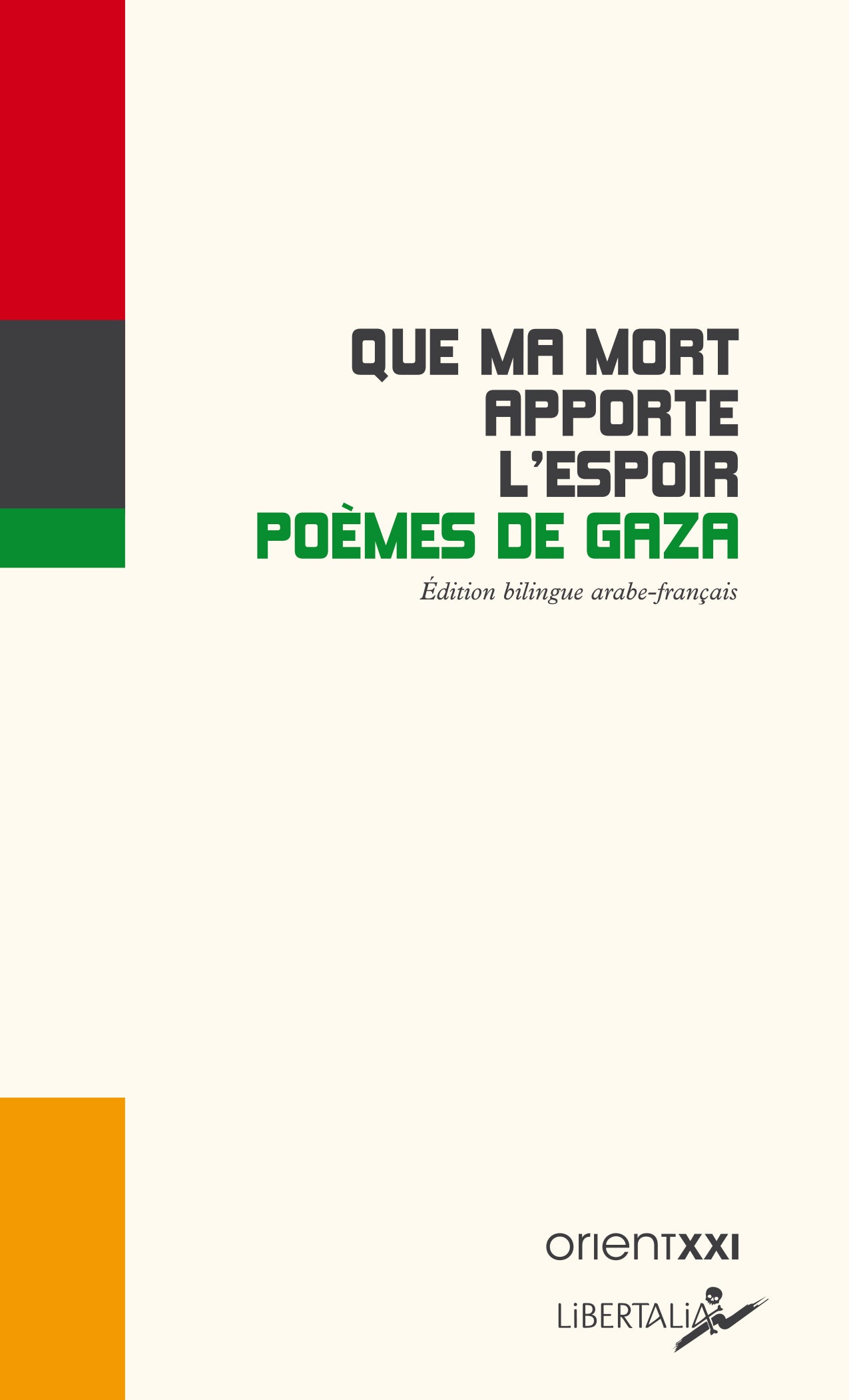 Que ma mort apporte l’espoir. Poèmes de gaza