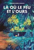 Là où le feu et l’ours
