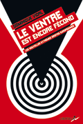 Le ventre est encore fécond