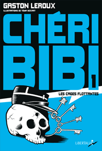 Chéri-Bibi : Les cages flottantes