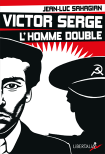 Victor Serge, l’homme double