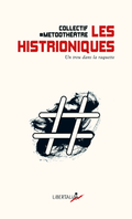 Les Histrioniques