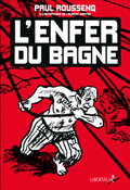 L’Enfer du bagne