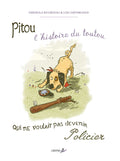 Pitou, l'histoire du toutou qui ne voulait pas devenir policier