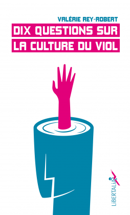 Dix questions sur la culture du viol